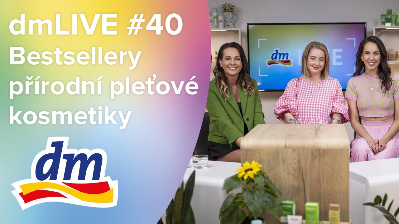 dmLIVE #40 Bestsellery přírodní pleťové kosmetiky | dm drogerie