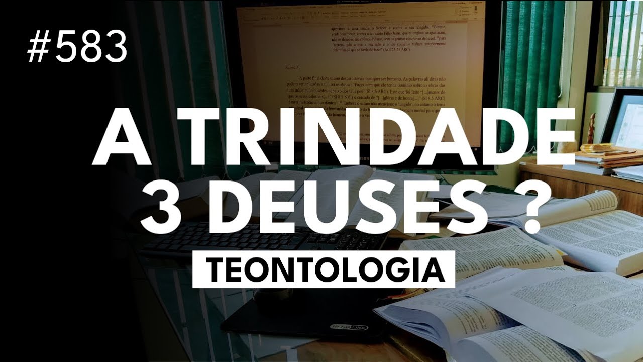 Trite&iacute;smo x Trinitarismo: Qual a Diferen&ccedil;a?