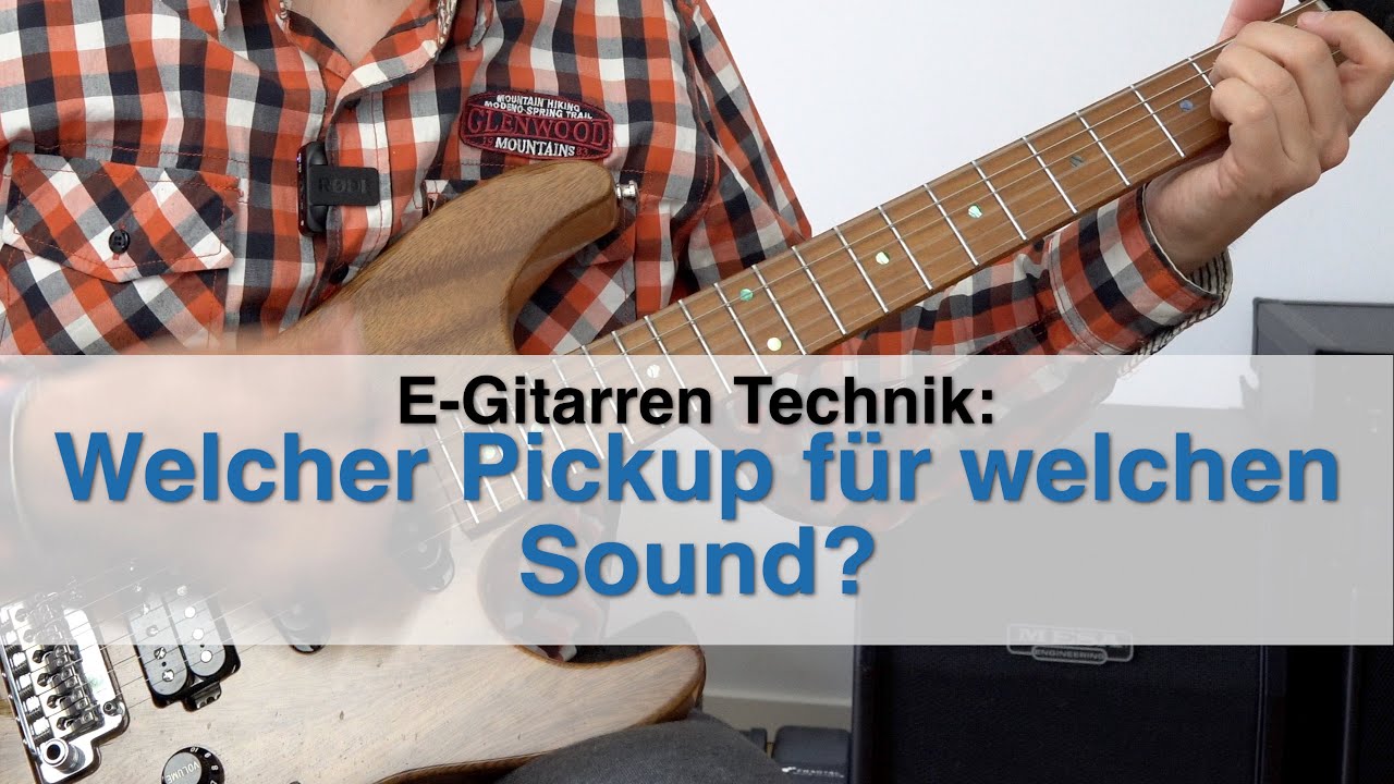 E-Gitarren-Technik: Welcher Pickup für welchen Sound?
