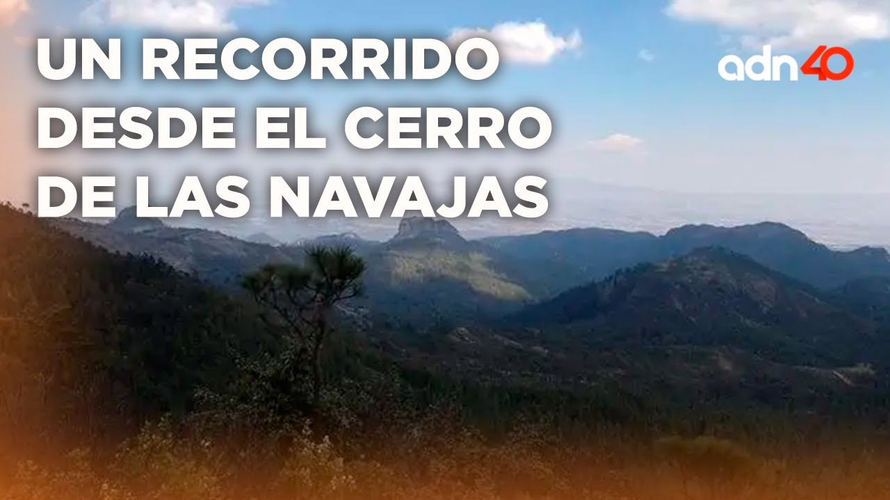 El cerro de las Navajas | El Foco
