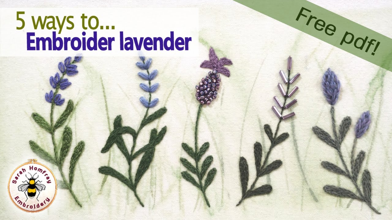 5 beautiful ways to hand stitch lavender flowers. includes FREE design pdf