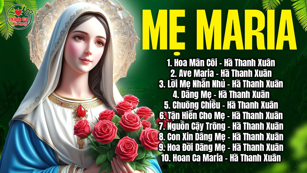 Thánh Ca Tháng Mân Côi Kính Mẹ Maria 2024 | HOA MÂN CÔI | Thánh Ca Hải Ngoại Hay Nhất