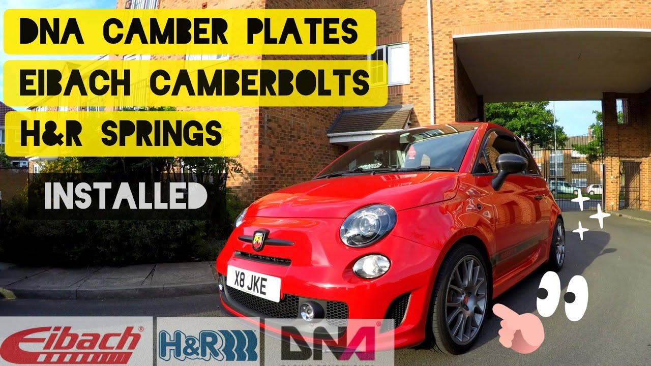 My Abarth 595 - H&R Springs / DNA Camber Plates / Eibach Camber Bolts