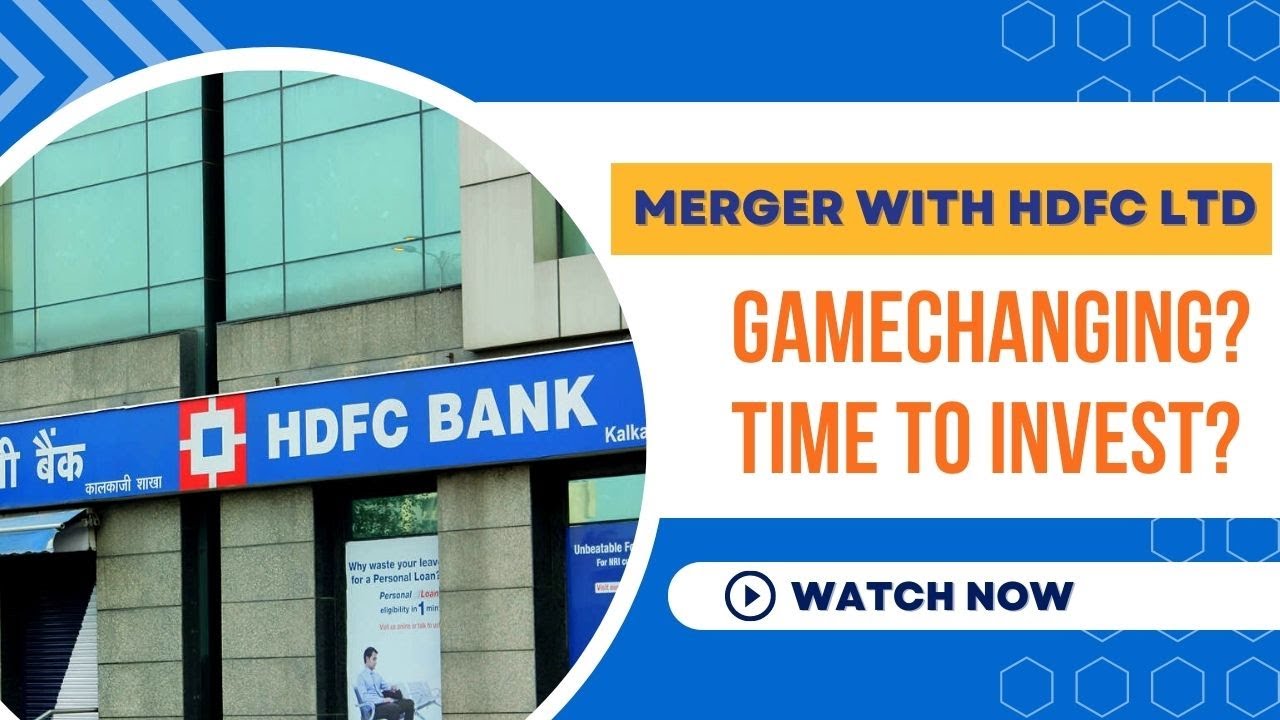 Слияние HDFC Bank и HDFC Ltd: переломный момент и влияние на оценку стоимости