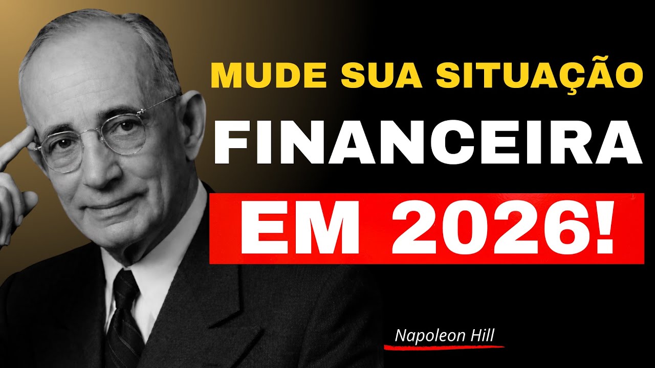 PASSO A PASSO PARA SAIR DA POBREZA MENTAL E CONSTRUIR UM PRÓSPERO 2026 - Napoleon Hill