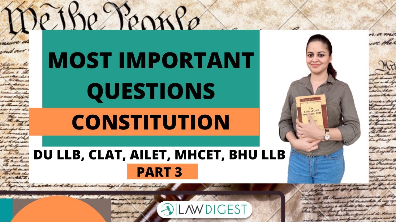Most Important Questions for Constitution | DU LLB, BHU LLB, MHCET, AILET, CLAT