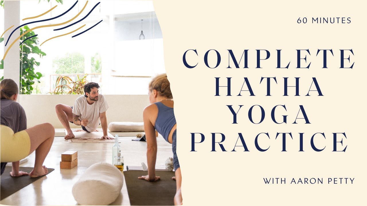 A Full Spectrum Yoga Practice - Asana, Pranayama & Meditation - Hatha Yoga with Aaron Petty