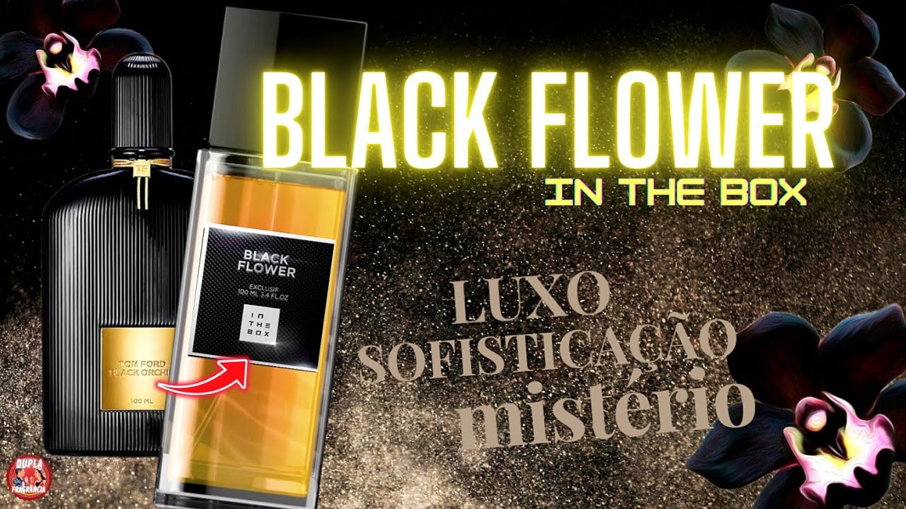 ⚫️ BLACK FLOWER da In The Box 😎 Inspirado em Tom Ford Black Orchid Edp [ Comparativo ] #inthebox