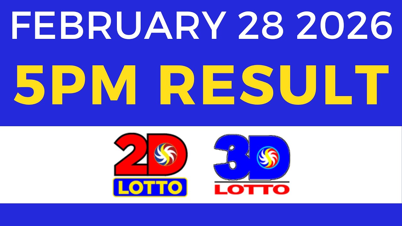 5pm Lotto Result Today February 28 2026 2D 3D Lotto