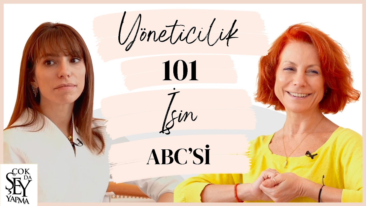 Yöneticilik 101 & İşin ABC'si | ÇDŞYTalks