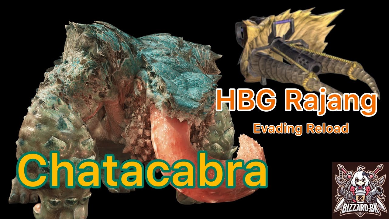 [MHN] HBG Rajang &ldquo;Evade Reloading build&rdquo; vs Chatacabra l Monster hunter now