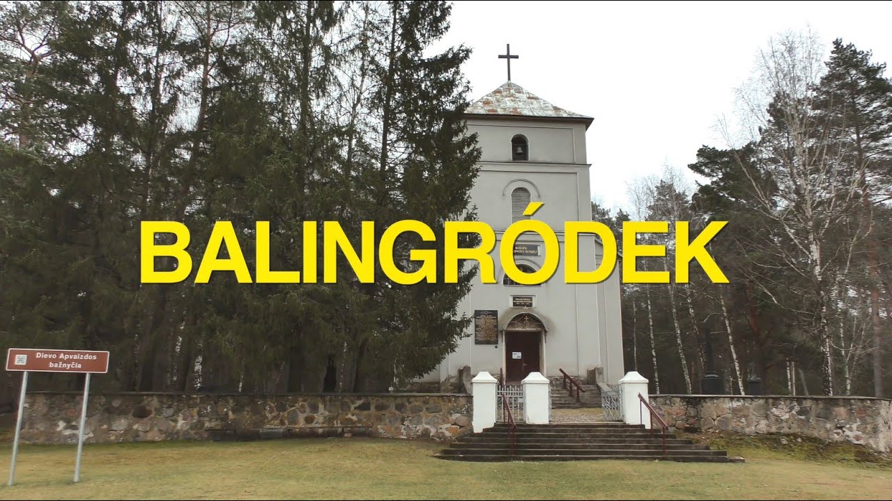 2. Wileńszczyzna w obiektywie - Balingródek