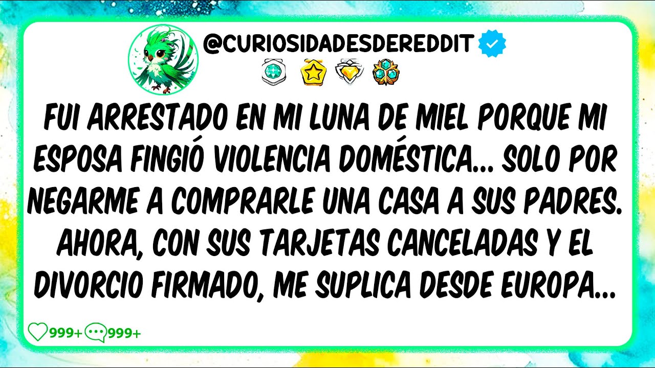 Fui ARRESTADO en mi Luna de Miel porque mi Esposa FINGIÓ Violencia Doméstica por no Comprar una CASA