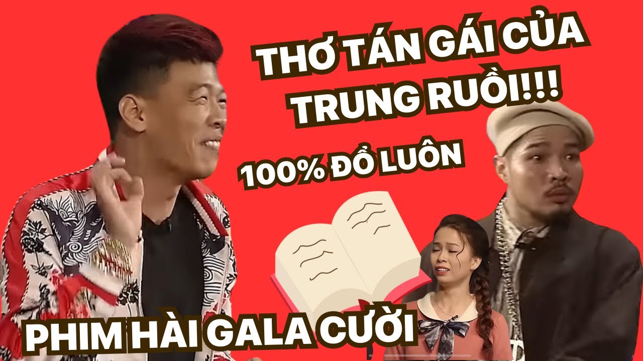 Khi các nhà thơ đi tán gái | Phim hài VTV | Phim hài Trung Ruồi | Gala cười hay nhất