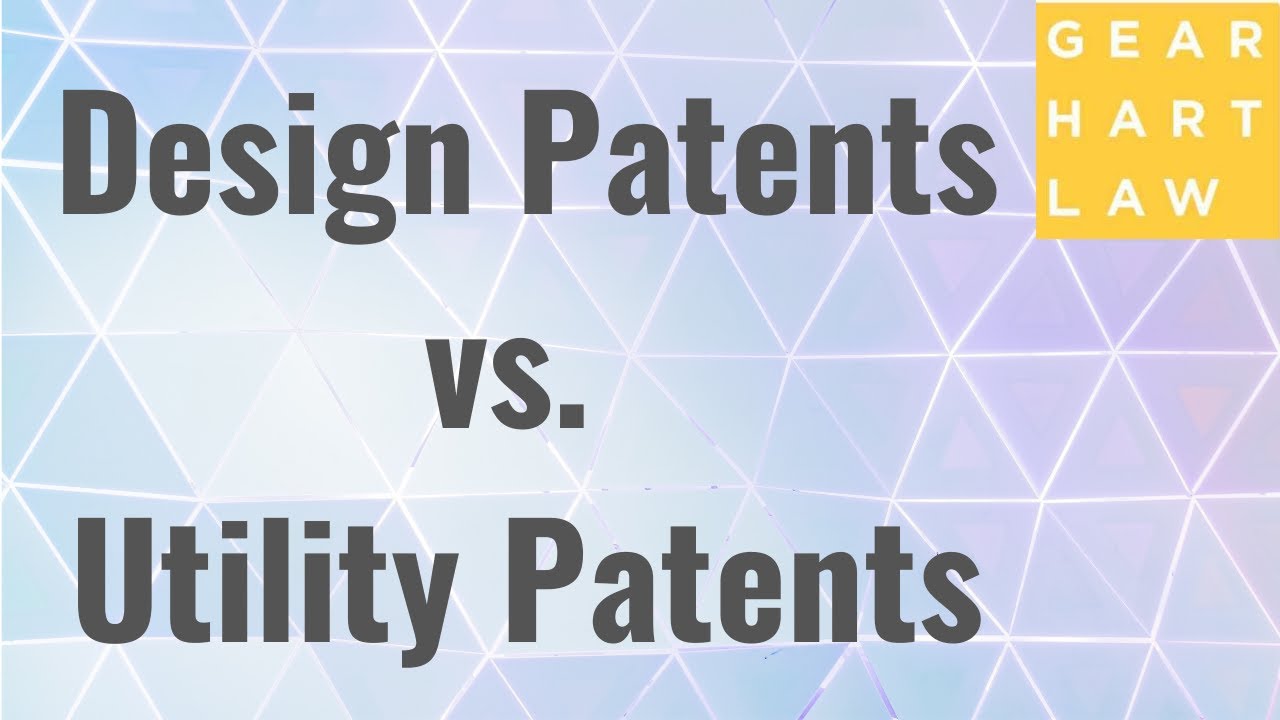 Design Patents vs. Utility Patents