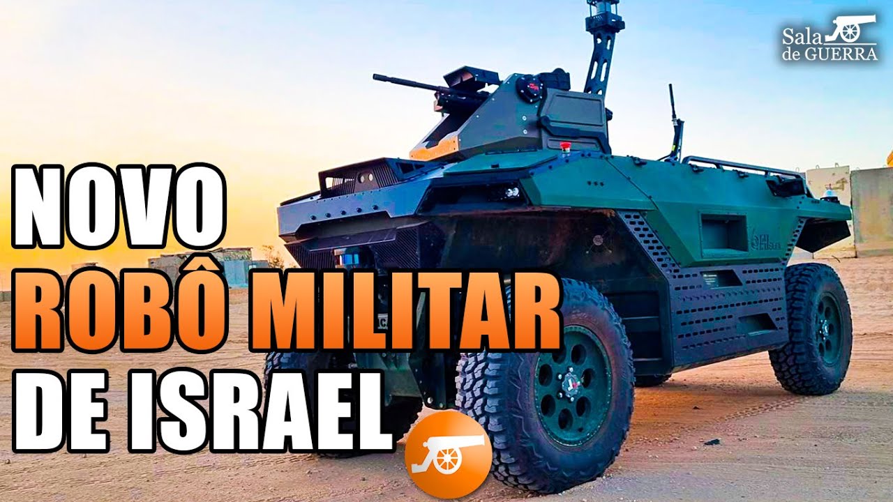 CONHEÇA O NOVO SUPER ROBÔ MILITAR LANÇADO POR ISRAEL
