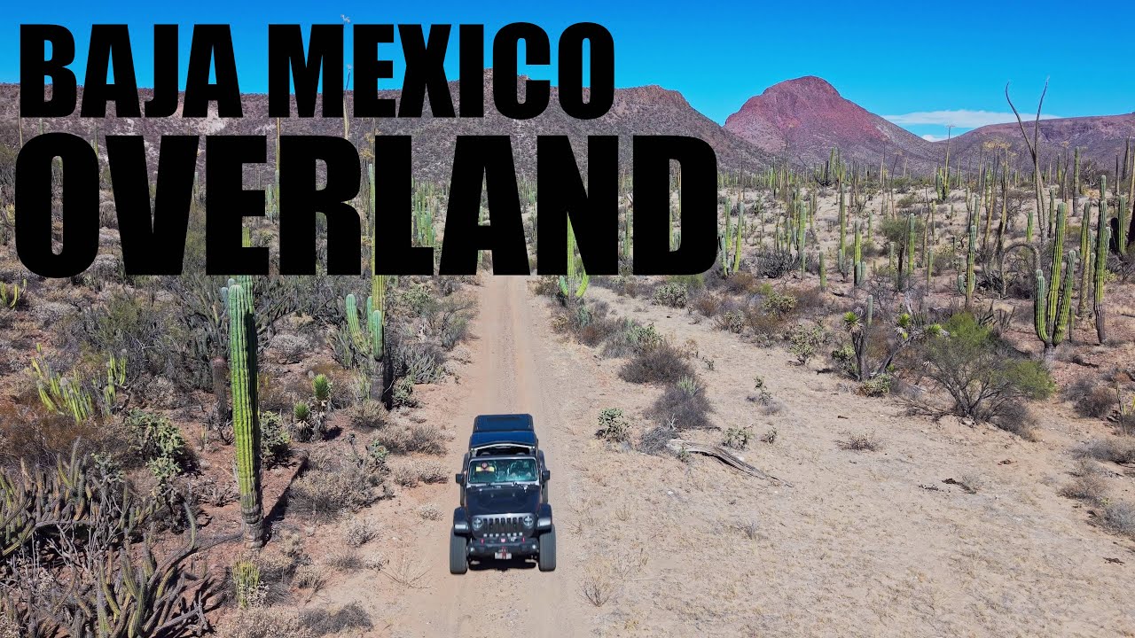 Jeeping Baja Mexico (Part 1)