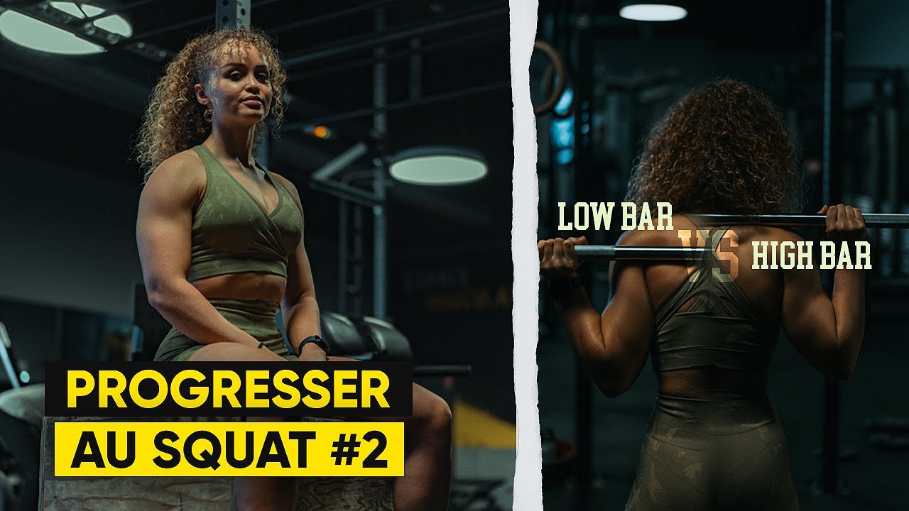 PROGRESSER AU SQUAT #2 : Techniques Low Bar vs High-Bar