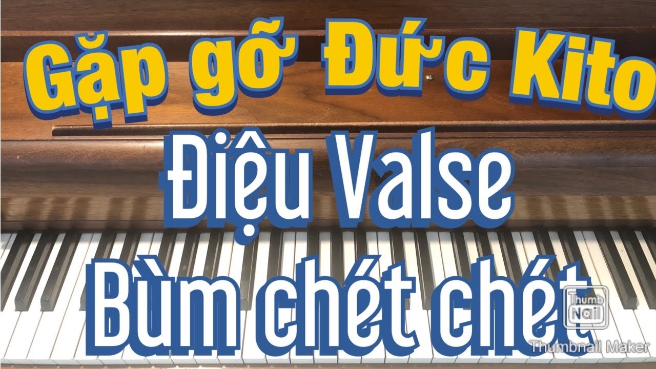 Thánh Ca Piano 6: Hướng dẫn đệm Điệu Valse Gặp Gỡ Đức Kito