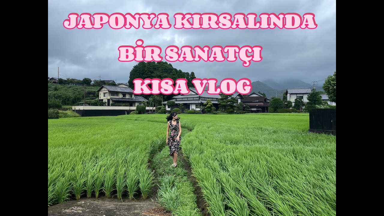 JAPONYA'DA KIRSAL HAYATIMA HOŞGELDİNİZ ! Kısa bir vlog ! İLK VİDEOMMMMMM!!!!!!!