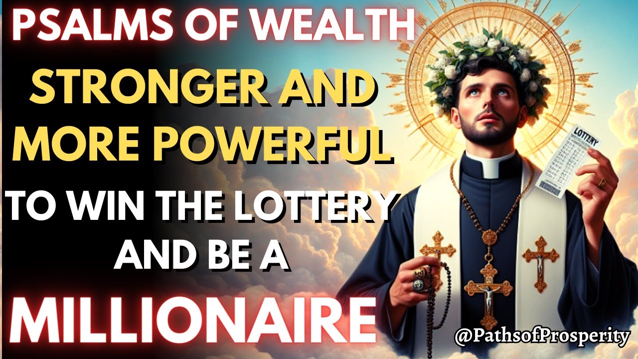 ✨PSALMS OF WEALTH💰STRONGEST AND MOST POWERFUL TO WIN THE LOTTERY🍀BECOME A MILLIONAIRE THIS MONTH🙏💸💰