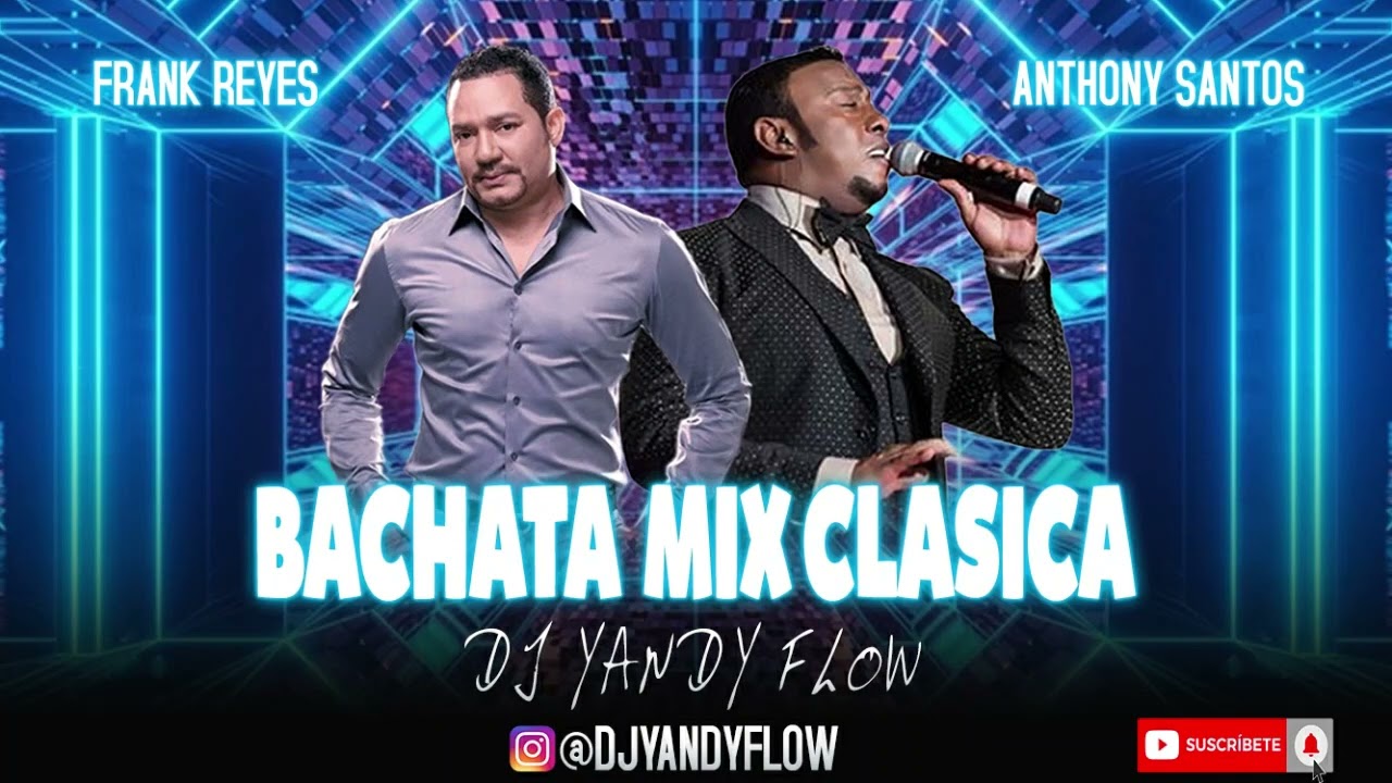 Frank Reyes vs Anthony santos bachata mix. Vol. 2. Djyandyflow