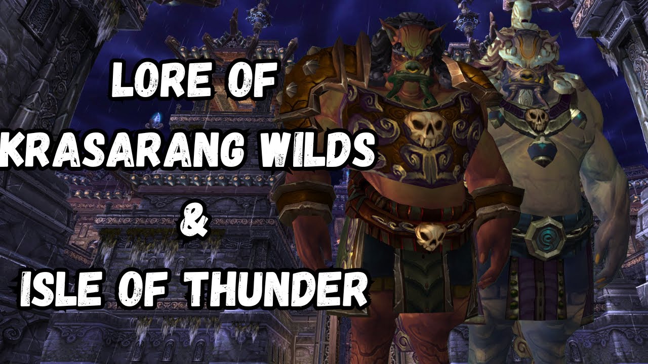 Exploring Pandaria: From Krasarang Wilds to the Isle of Thunder