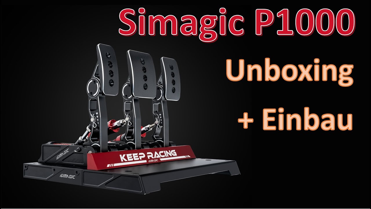 Simagic P1000 Pedale Unboxing, Zusammenbau, Einbau und Ersteindruck