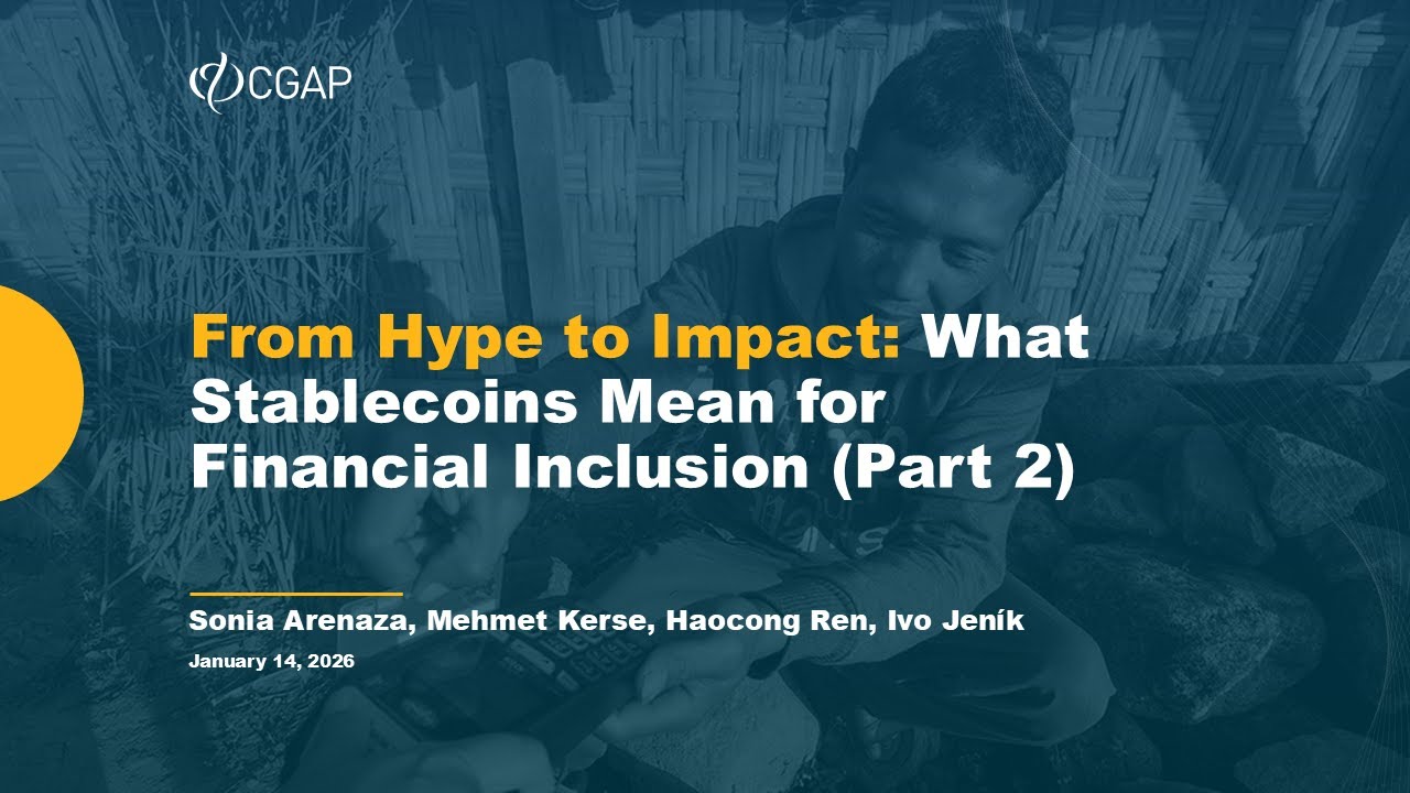 Webinar | From Hype to Impact: What Stablecoins Mean for Financial Inclusion (Part 2)