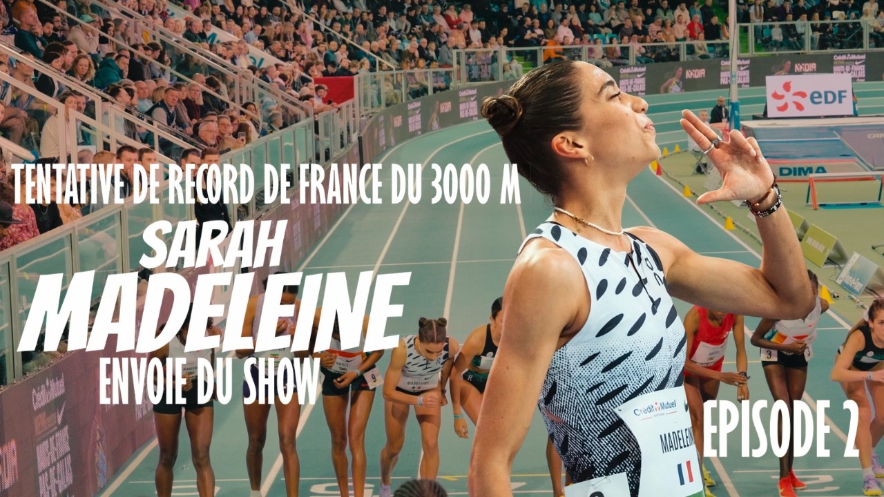 EP2 SARAH MADELEINE ENVOIE DU SHOW - TENTATIVE RECORD DE FRANCE 3000M (I)