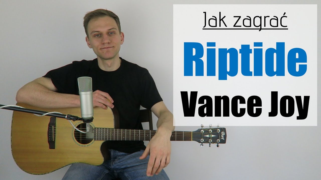 #267 Jak zagrać na gitarze Riptide - Vance Joy- JakZagrac.pl