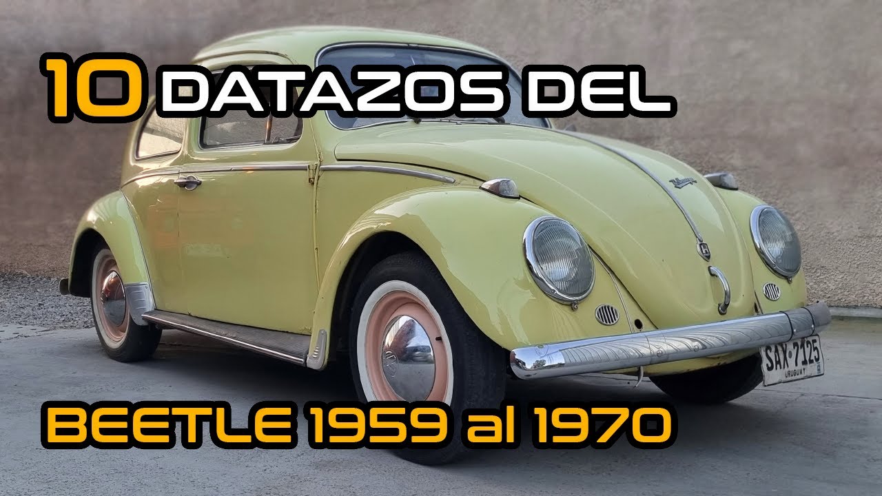 QUE HACE A ESTE BEETLE TAN ESPECIAL? TE MUESTRO TODO SOBRE EL VOLKSWAGEN BEETLE 1962 1200cc