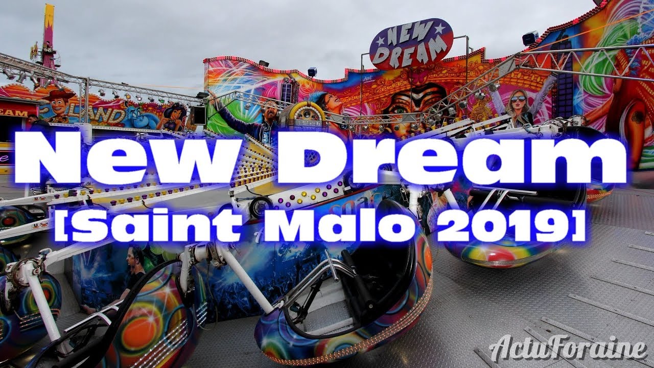 New Dream - Fête Foraine Saint Malo 2019