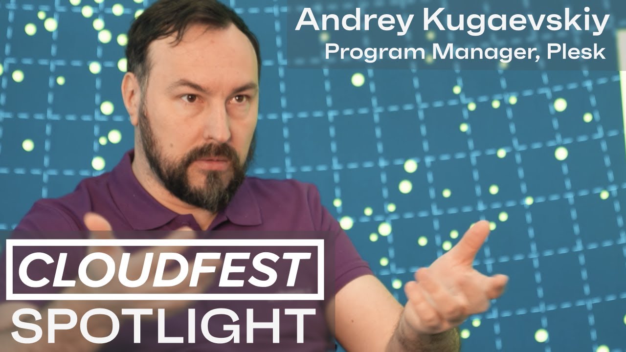 Why You Shouldn't Be Cheap on Security with Andrey Kugaevskiy, Plesk #CloudFest2025