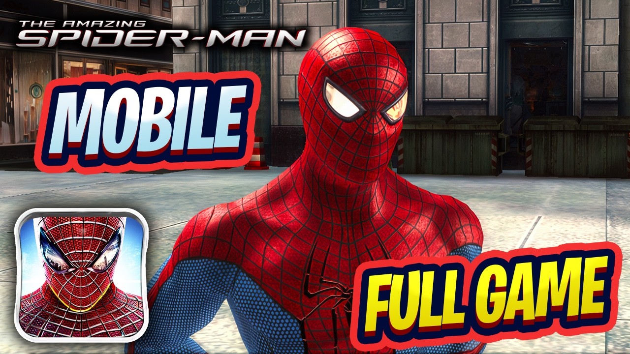 The Amazing Spider-Man Mobile Full Game Walkthrough (iOS, Android)