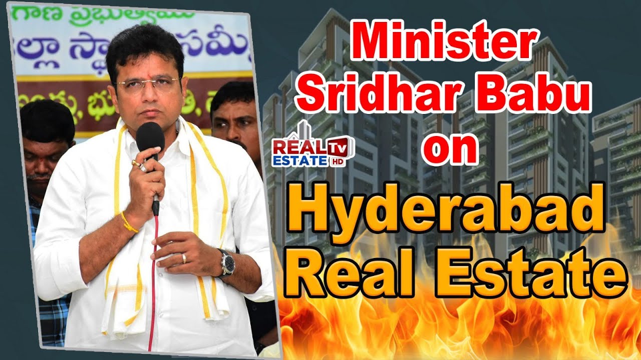 Hyderabad Real Estate Report || Minister Sridhar babu Comments on Real Estate Growth #realestate