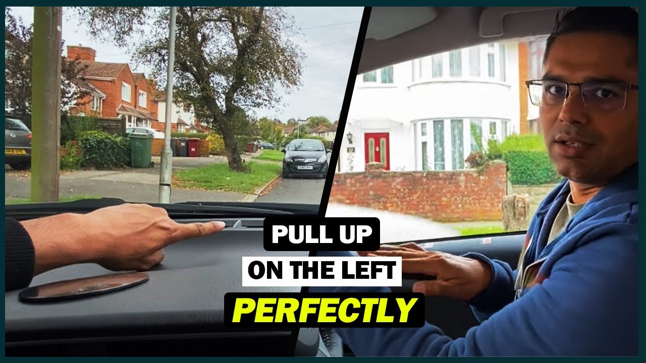 Pull up on the left. How to do perfectly without hitting the curb