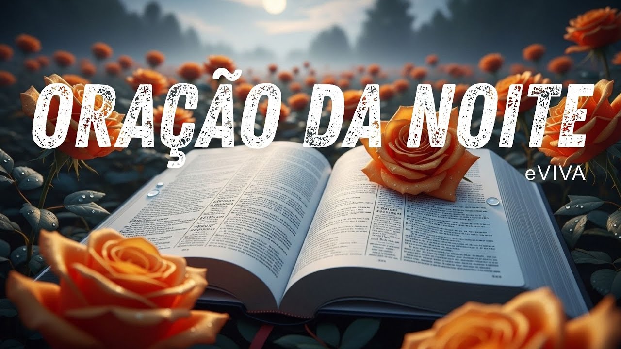 ORAÇÃO DA NOITE DE HOJE eVIVA — ENCONTRANDO UM VERDADEIRO SENTIDO DIANTE DE DEUS 020226