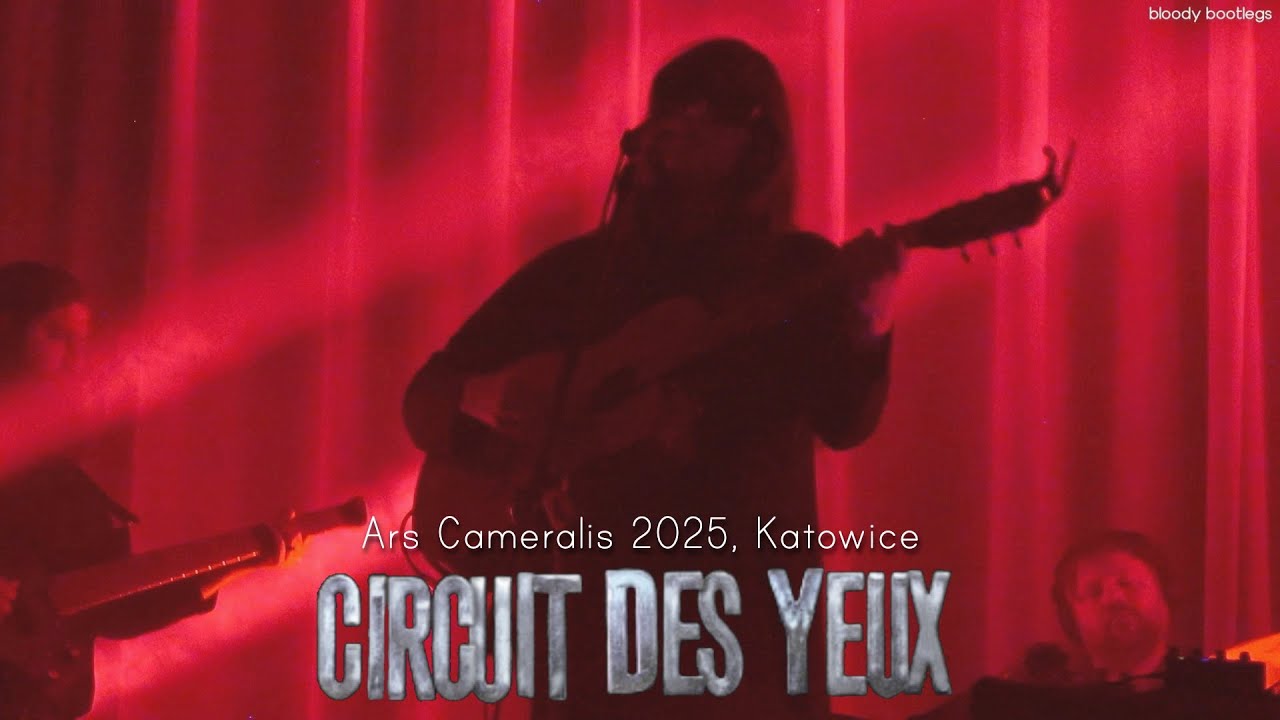 Circuit des Yeux - Dogma (live @ Ars Cameralis, Katowice 2025)