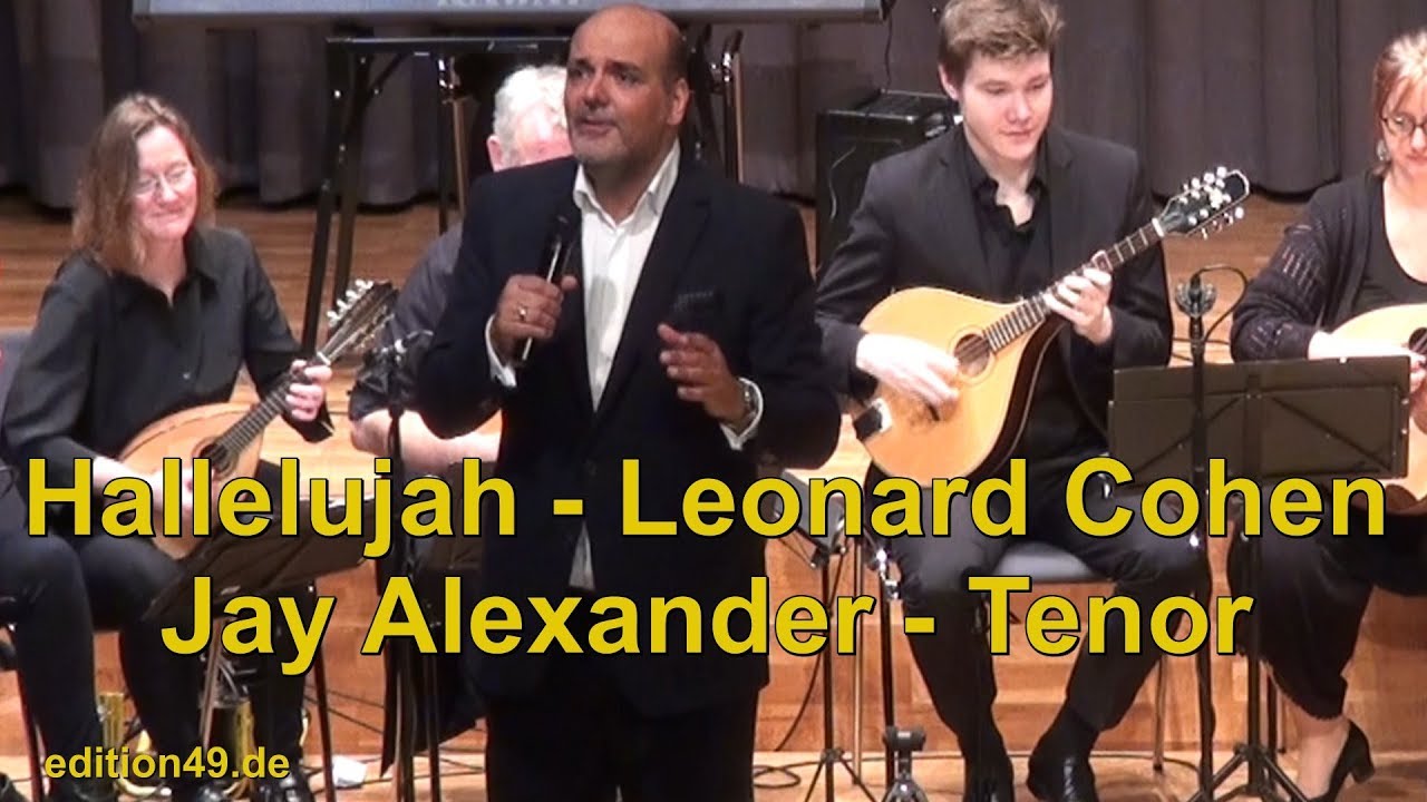 Hallelujah Jay Alexander Tenor Sandy Campos Vocals Mandolin Orchestra Ettlingen Boris Bagger