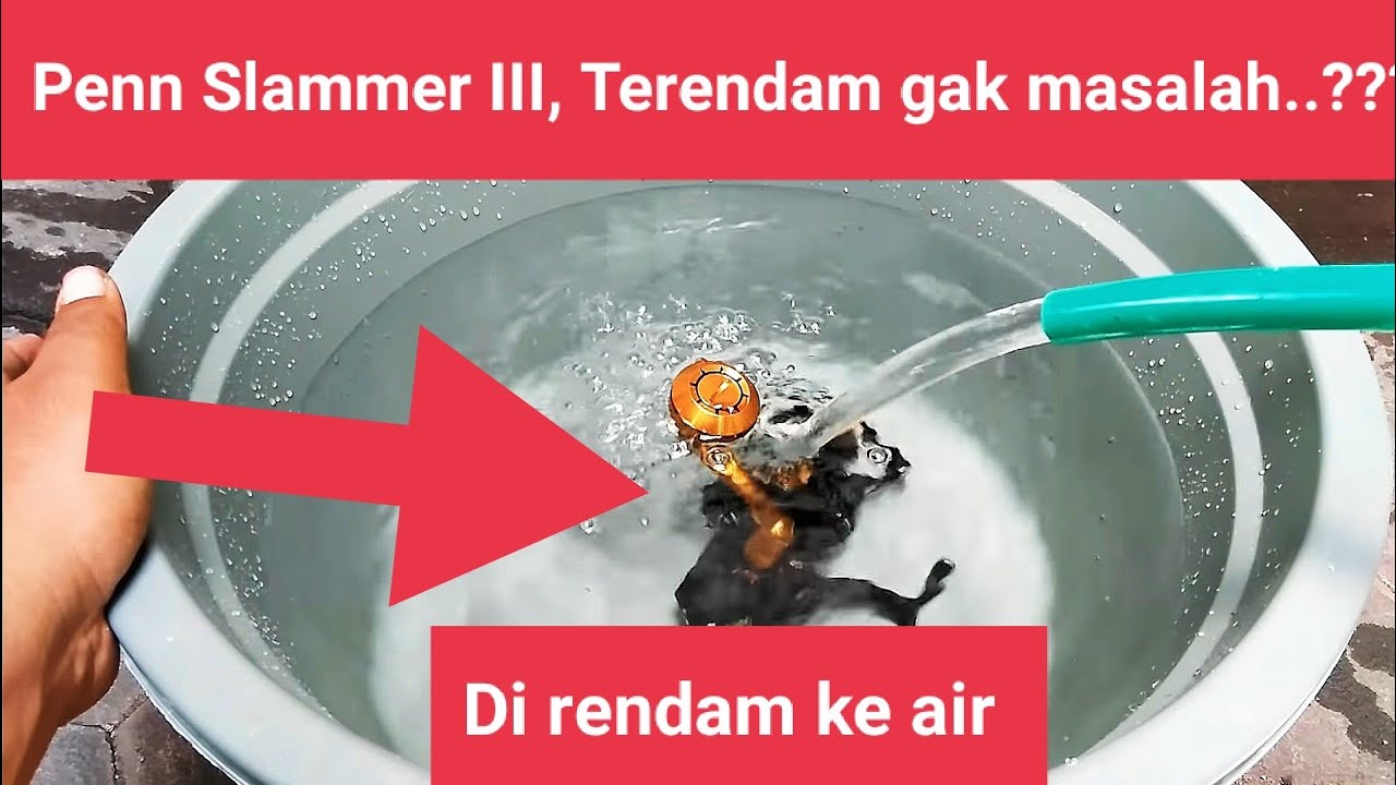 Penn Slammer III Waterproof Test, System Seal Terbaik Yang Pernah Ada