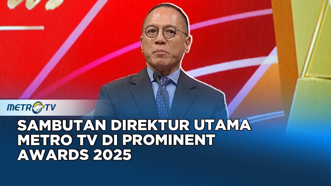 Sambutan Direktur Utama Metro Tv di Prominent Awards 2025 - [ PROMINENT AWARDS 2025 ]