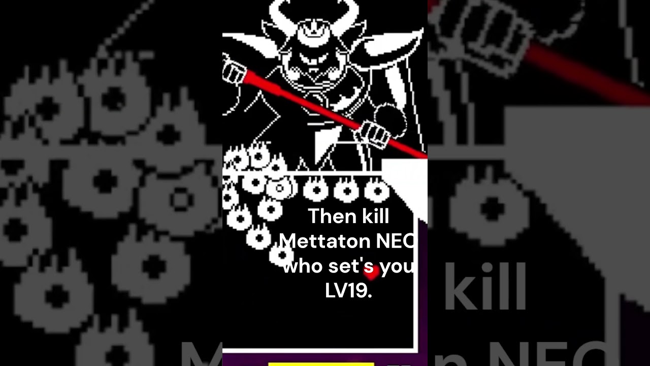 Getting LV19 on neutral.  #undertale #lv #19