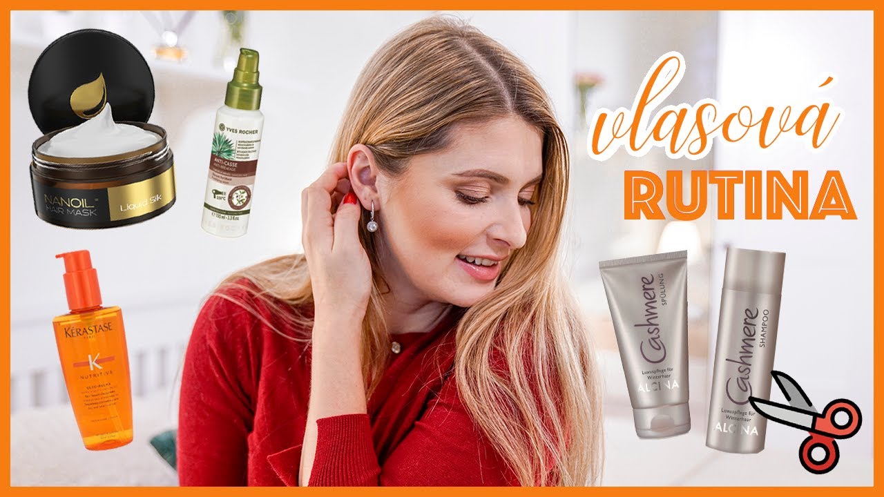 MOJE VLASOVÁ RUTINA | Nanoil, Alcina, Yves Rocher, Kérastase...