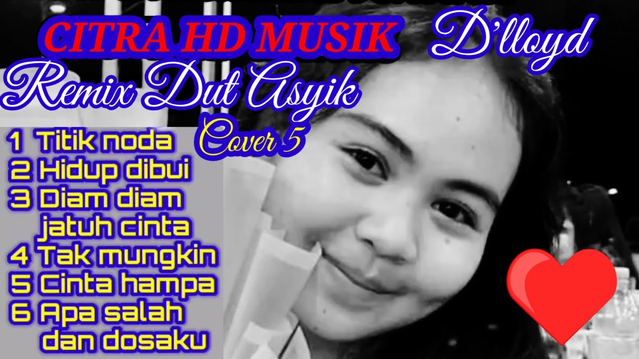 REMIX DUT ASYIK,TEMBANG LAWAS D'LLOYD COVER ,AYO KITA BERGOYANG (PART 5)