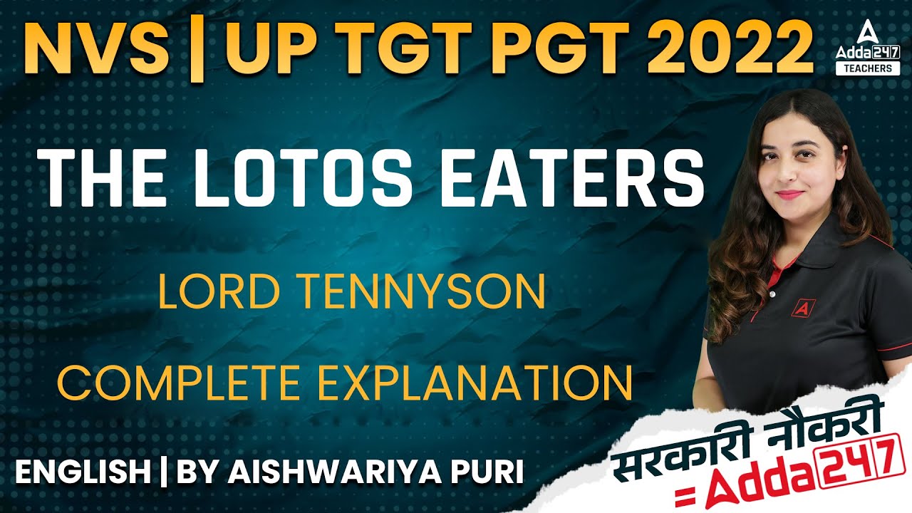 NVS/UP TGT PGT 2022 | TGT PGT English Classes | The Lotos Eaters- Lord Tennyson | By Aishwarya Puri