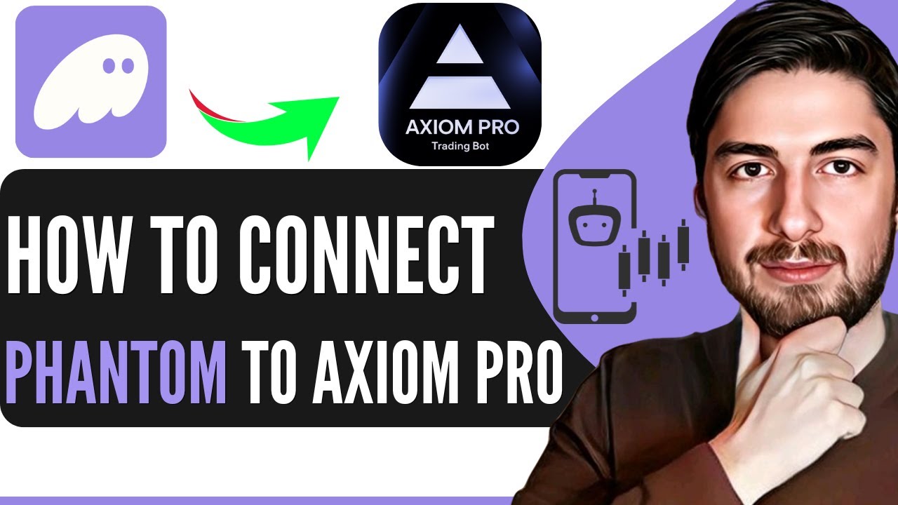 Как подключить Phantom Wallet к Axiom Pro (пошаговое руководство)