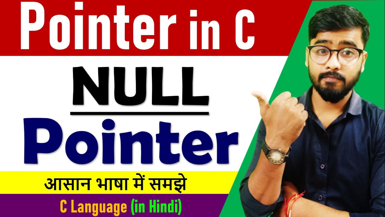 NULL Pointer in C Language || c language full course || by Rahul Chaudhary