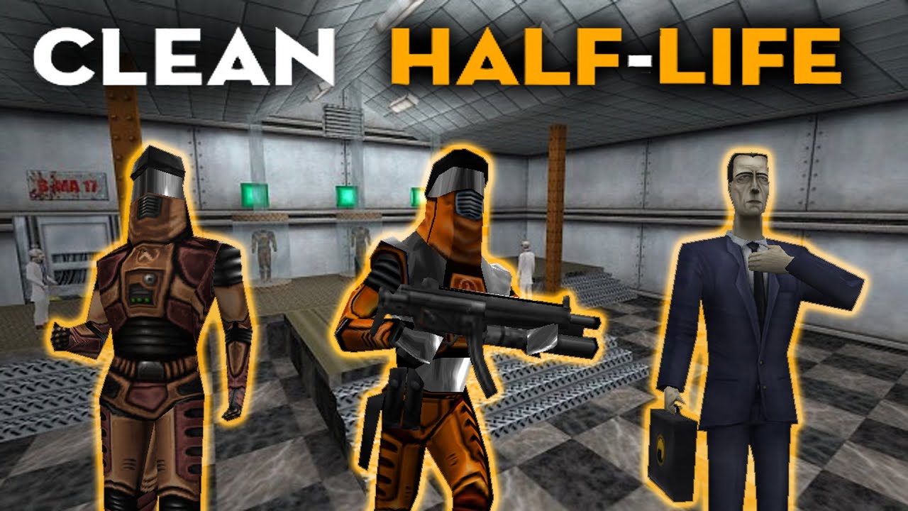 [Half Life - Clean Half life] Mod Full Walkthrough
