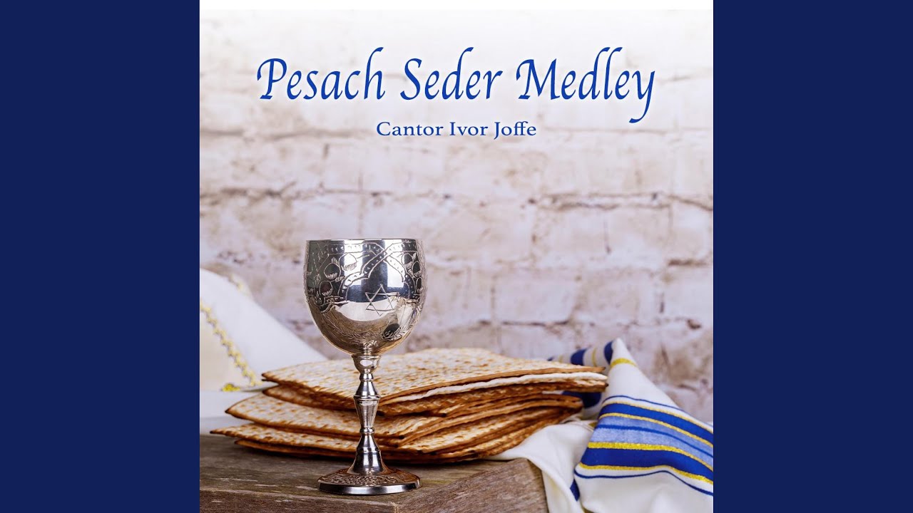 Pesach Seder Medley